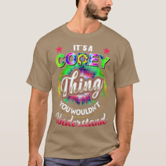 Camiseta It's A Corey Thing - Tie Dye Corey Name T-shirt541