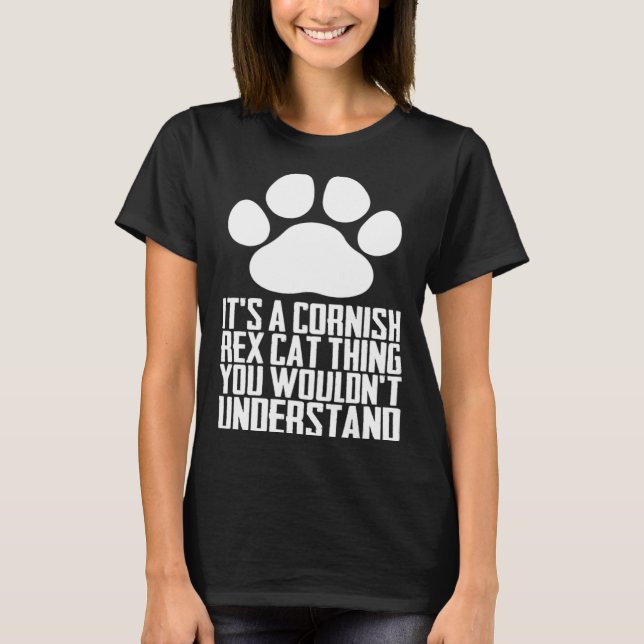 Camiseta Its a cornish rex cat thing you wouldnt understand (Frente)