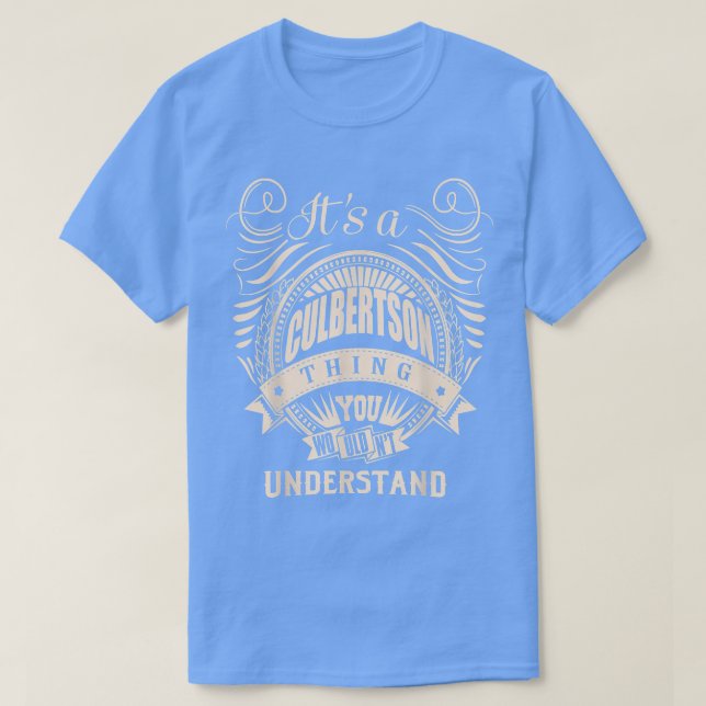 Camiseta It's a CULBERTSON thing you wouldn't understand Gi (Frente do Design)