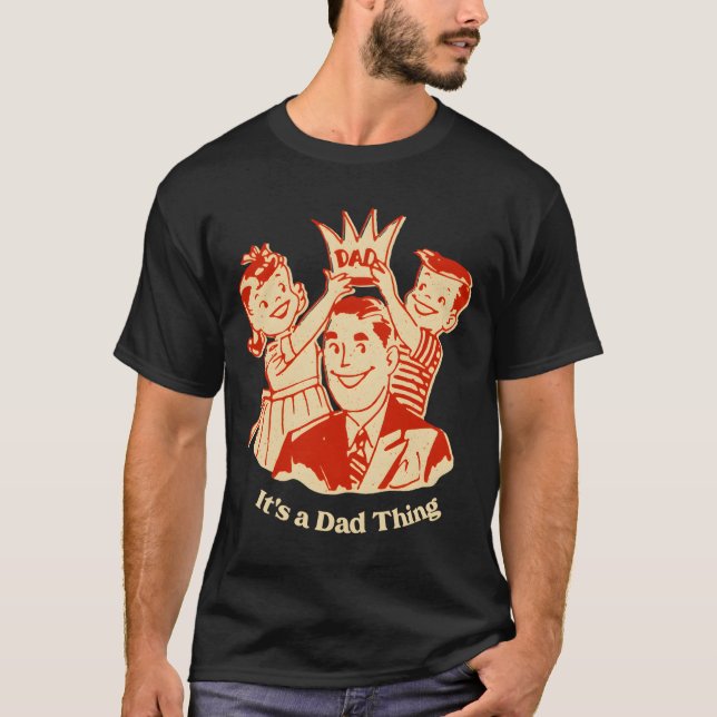 Camiseta Its A Dad Thing Daddy Car Father Car Enthusiast (Frente)