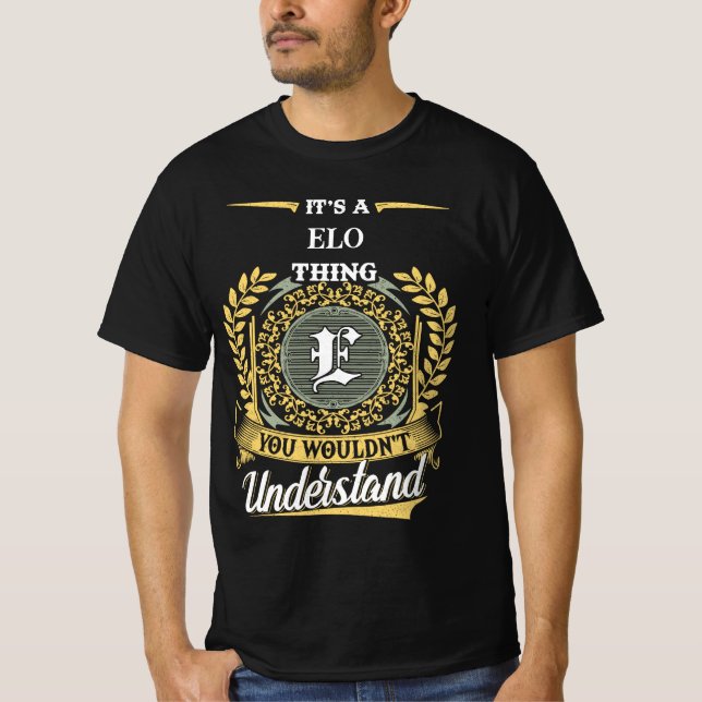 Camiseta It's a ELO Thing You Wouldn't Understand (Frente)