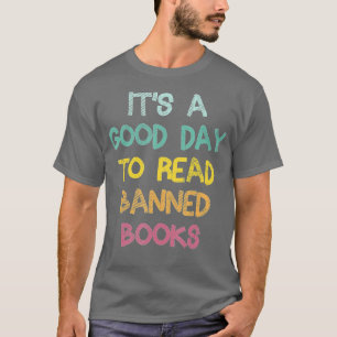 Camiseta Its A Good Day To Read Banned Books Banned Books