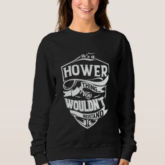 Camiseta It's a HOWER Thing Gifts