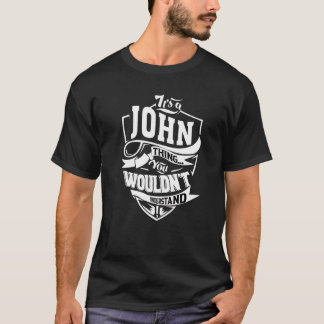 Camiseta It's A John Thing