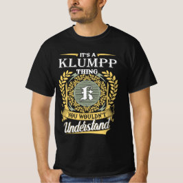 Camiseta It's A Klumpp Thing You Couldn't Understand