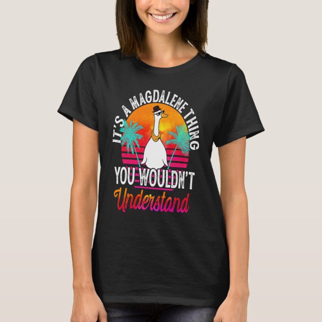 Camiseta It's A Magdalene Thing You Wouldn't Understand Mag (Frente)