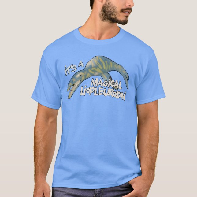 Camiseta Its A Magical Liopleurodon funny (Frente)