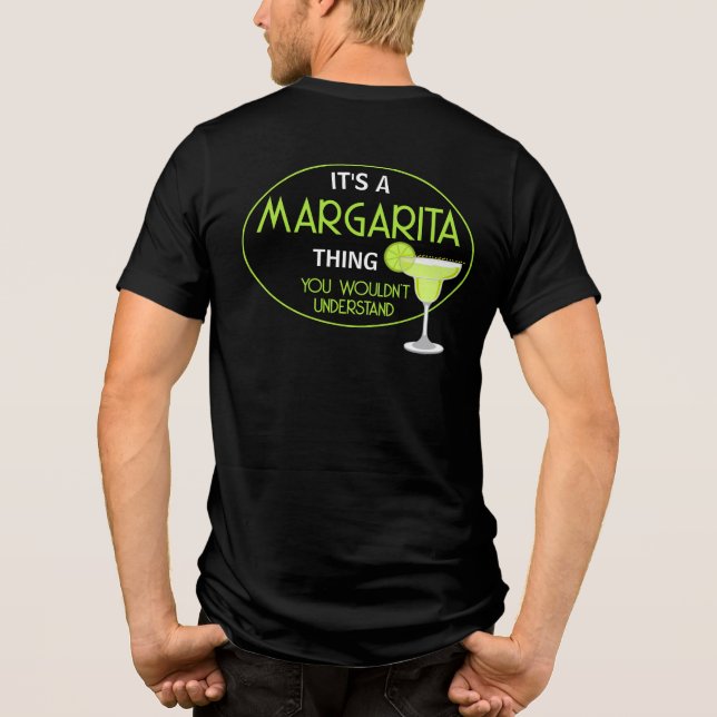 Camiseta Its A Margarita Thing Mixologist Cocktail (Verso)