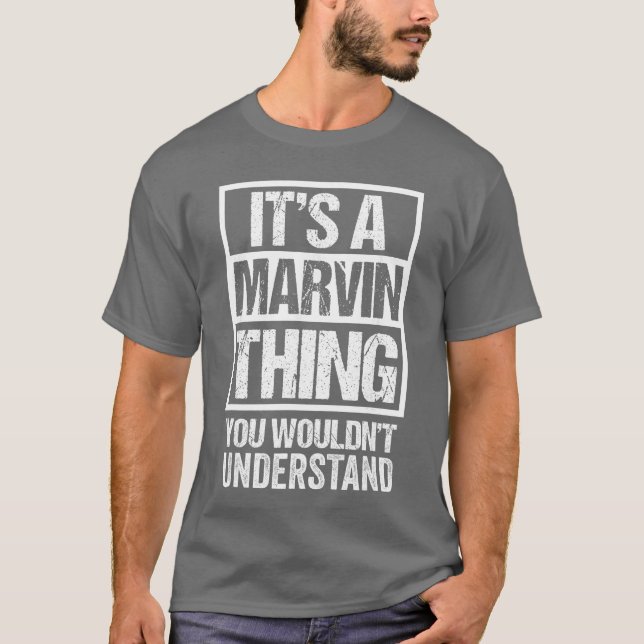 Camiseta Its A Marvinhing You Wouldnt Understand First Name (Frente)
