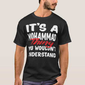 Camiseta It's A Mohammad Thing You Wouldn't Understand Funn
