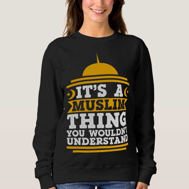 Camiseta Its A Muslim Thing You Wouldn't Understand Mosque  (Frente)