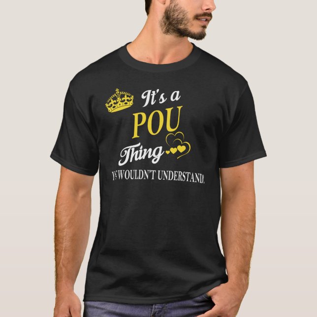 Camiseta It's a POU Thing You Wouldn't Understand (Frente)