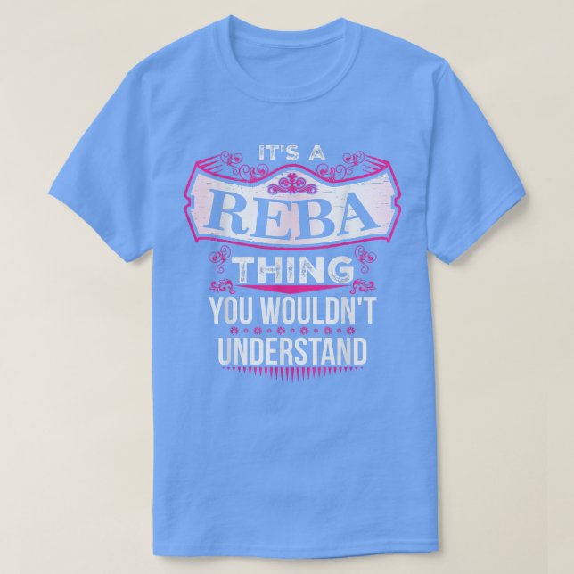 Camiseta It's a REBA Thing you wouldn't Understand V2  (Frente do Design)