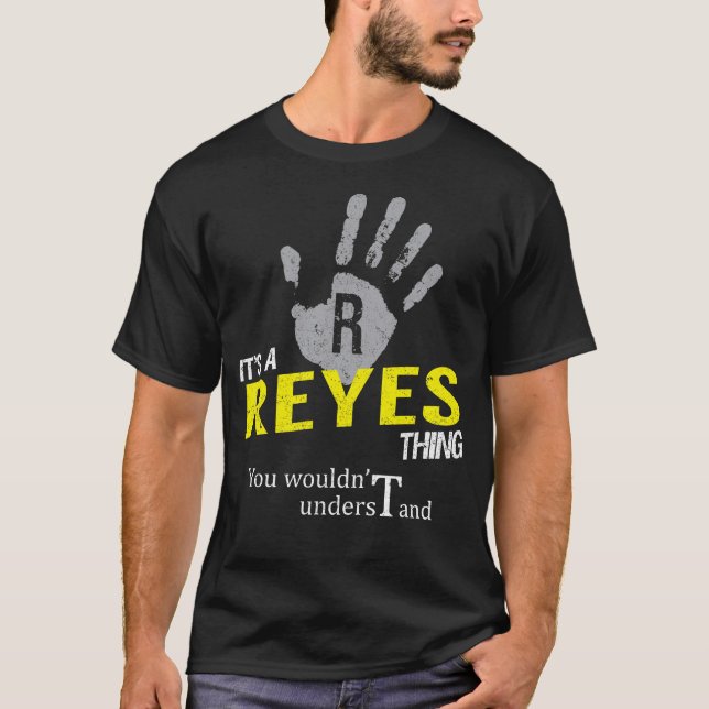 Camiseta It's a REYES Thing You Wouldn't Understand (Frente)