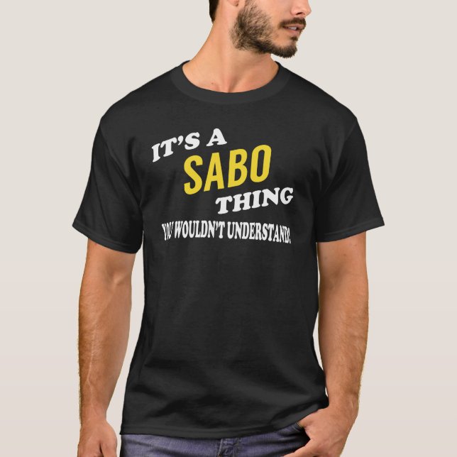 Camiseta It's a SABO Thing You Wouldn't Understand (Frente)