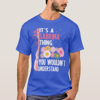 Camiseta Its A Sabrinahing You Wouldnt Understand Groovy fr