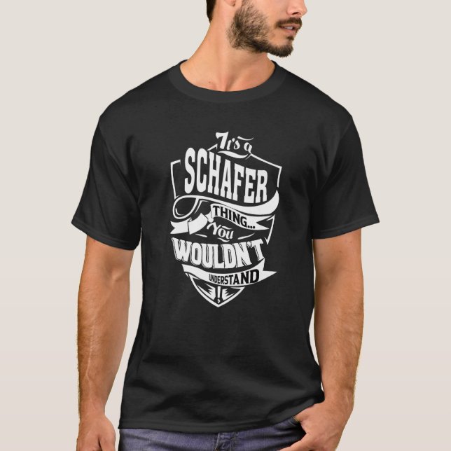 Camiseta It's A Schafer Thing (Frente)