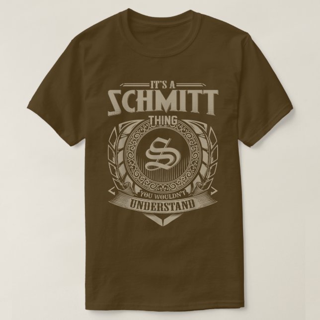 Camiseta It's A SCHMITT Thing You Wouldn't Understand Name  (Frente do Design)