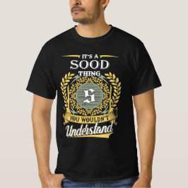 Camiseta It's A Sood Thing You Couldn't Understand