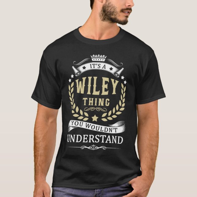 Camiseta It's a WILEY Thing You Wouldn't Understand (Frente)