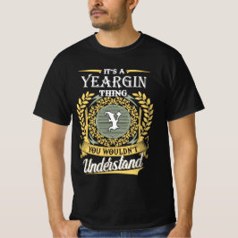 Camiseta It's A Yeargin Thing You Couldn't Understand