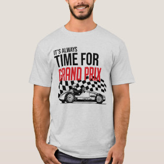 Camiseta It's always time for Grand Prix