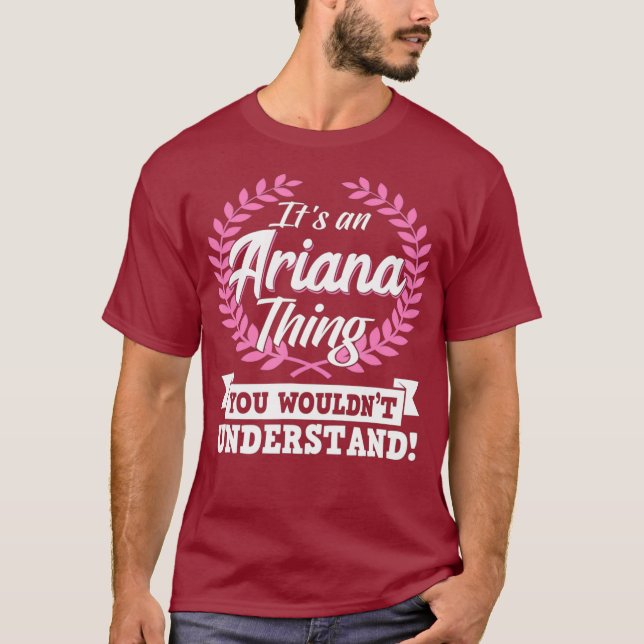 Camiseta Its An Ariana Thing You Wouldnt Understand Name (Frente)