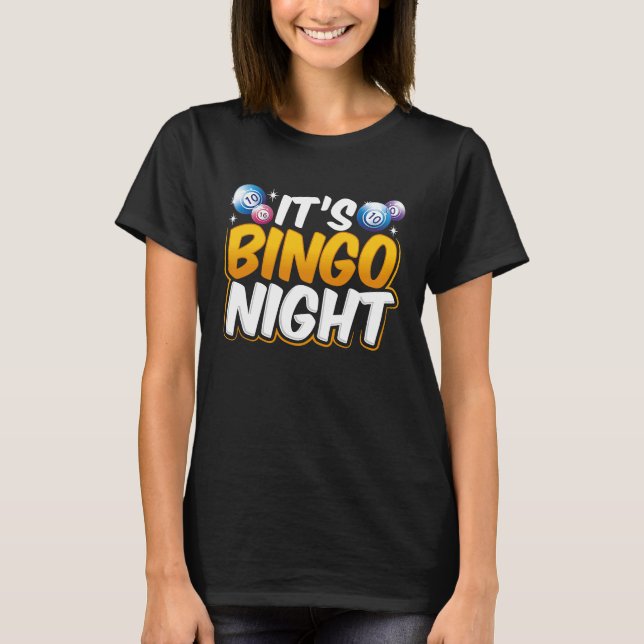 Camiseta It's Bingo Night (Frente)