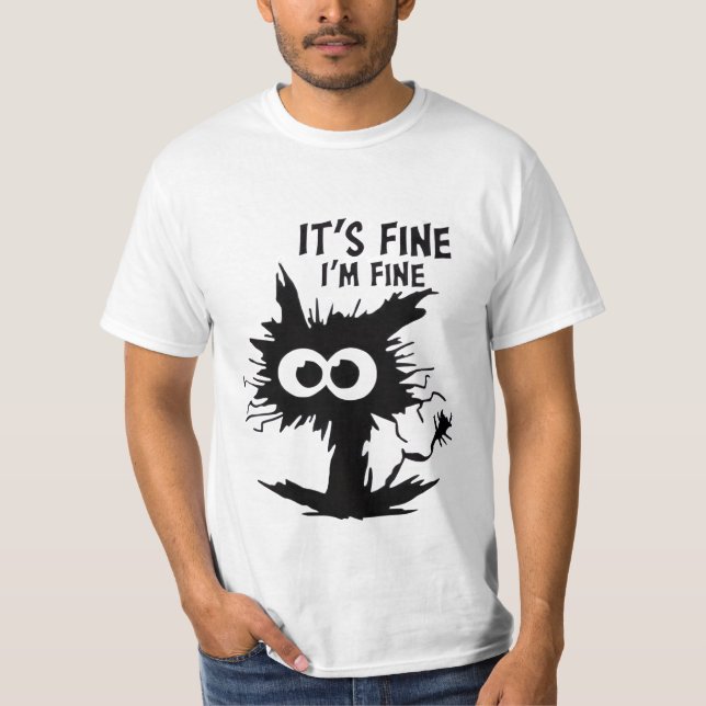 CAMISETA IT'S FINE I AM FINE! (Frente)
