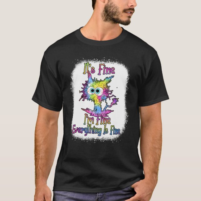 Camiseta It's Fine I'm Fine Everything Is Fine Cat Tie Dye  (Frente)