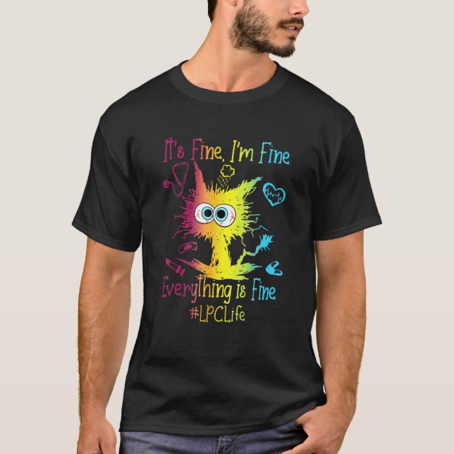 Camiseta It's Fine I'm Fine Everything Is Fine LPC Life Col (Frente)