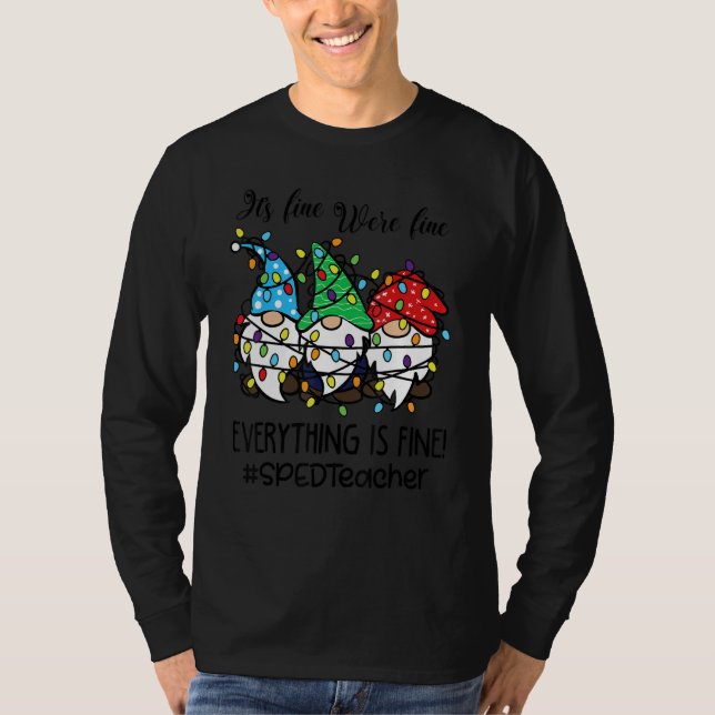 Camiseta It's Fine We're Fine Everything is Fine SPED Teach (Frente)