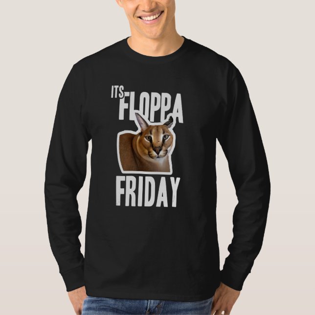 Camiseta Its Floppa Friday Meme (Frente)