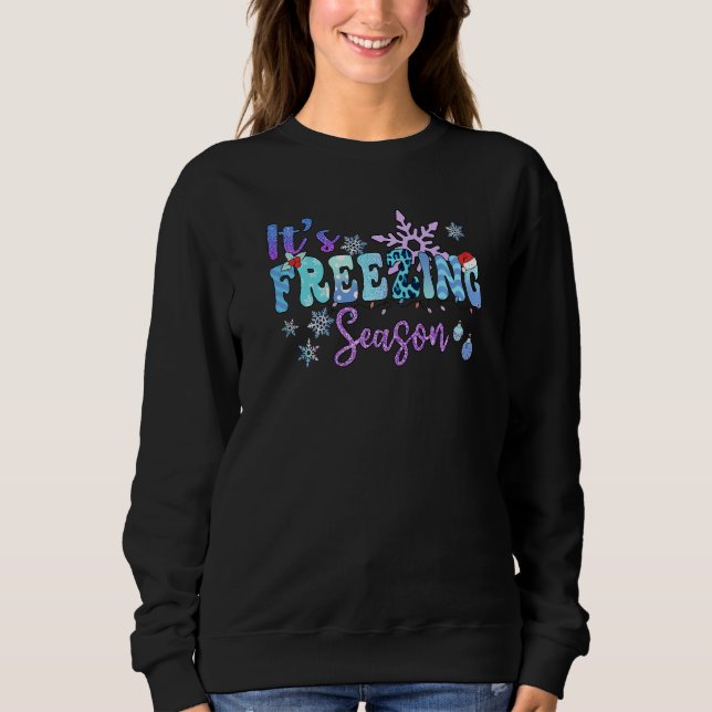Camiseta It's Freezing Season Sparkle Decorations And Holly (Frente)