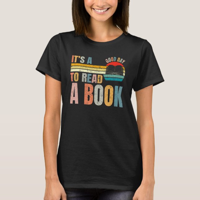 Camiseta It's Good Day To Read Book   Library Reading   (Frente)