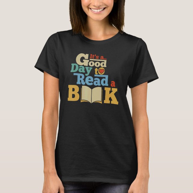 Camiseta It's Good Day To Read Book  Library Reading  13 (Frente)