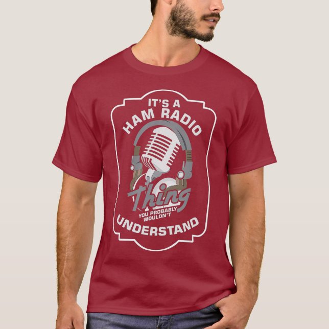 Camiseta Its Ham Radio Thing Operator Radio Station gift (Frente)