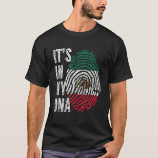 Camiseta IT's IN MY DNA Mexico Flag Funny Mexican
