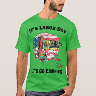 Camiseta It's Labor Day Camping Happy Labour Day Camping Li