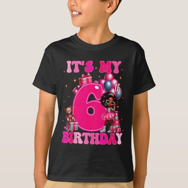 Camiseta It's My 6th Birthday Black Girl 6 Year Old Melanin (Frente)