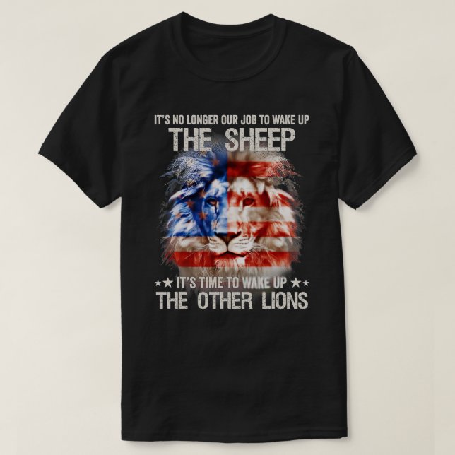Camiseta Its No Longer Our Job To Wake Up The Sheep Wake Up (Frente do Design)