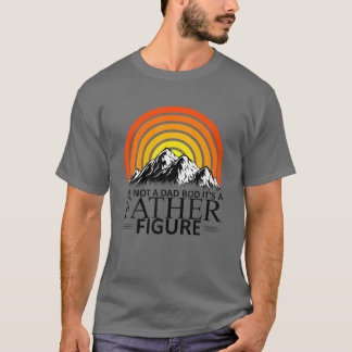 Camiseta It's Not A Dad Bod It's A Father Figure Father's D