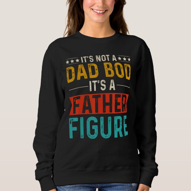 Camiseta it's Not a Dad Bod It's a Father Figure Funny Fath (Frente)