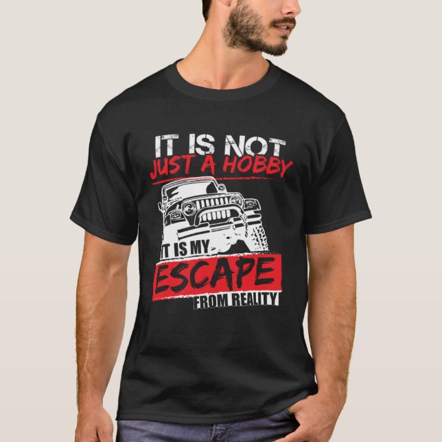 Camiseta It's Not Just A Hobby 4x4 Off road SUV Vehicle (Frente)