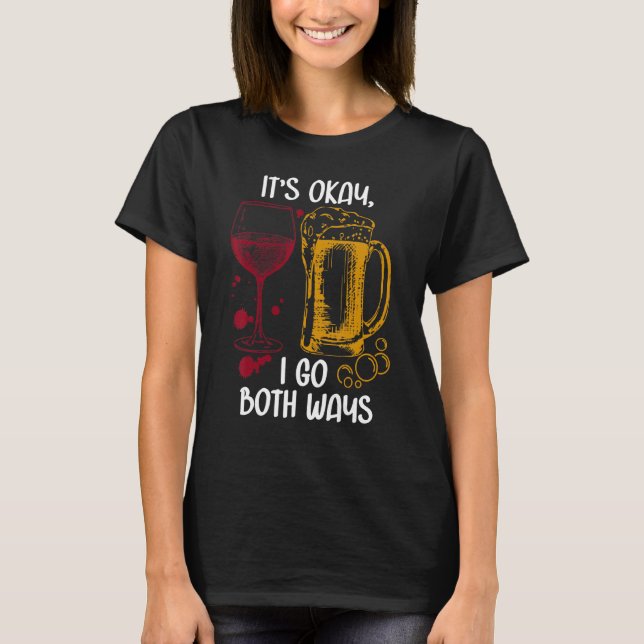 Camiseta It's Ok I Go Both Ways Wine Beer Drinking Alcohol (Frente)