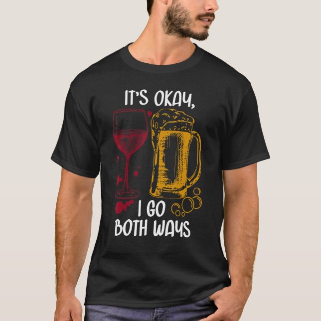 Camiseta It's Ok I Go Both Ways Wine Beer Drinking Alcohol (Frente)