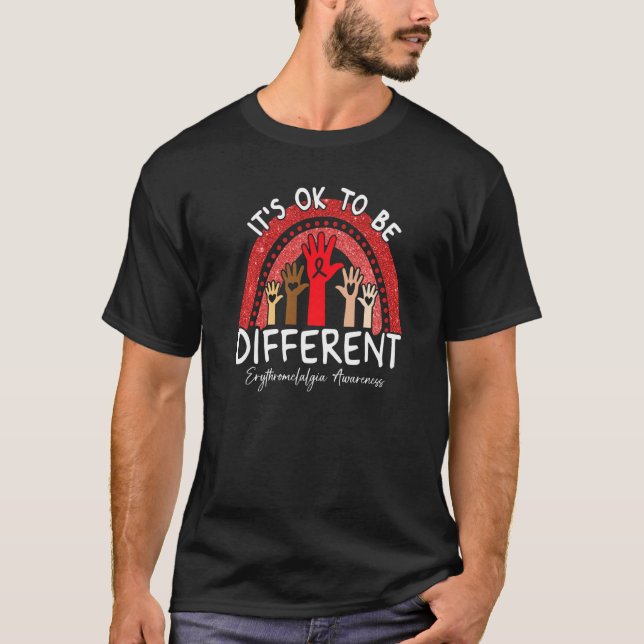 Camiseta It's Ok To Be Different Erythromelalgia Awareness  (Frente)