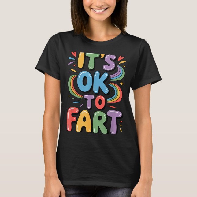 Camiseta It's Ok To Fart Funny Gas Humor Design Flatulence  (Frente)