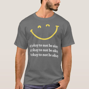 Camiseta It's Ok To Not Be Okay Mental Health Awareness Mon