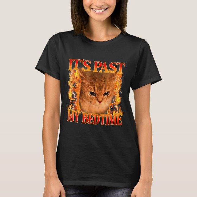 Camiseta It's Past My Bedtime Funny Cat Meme Animals Humor  (Frente)